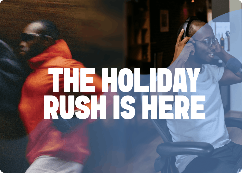 The Holiday Rush is Here